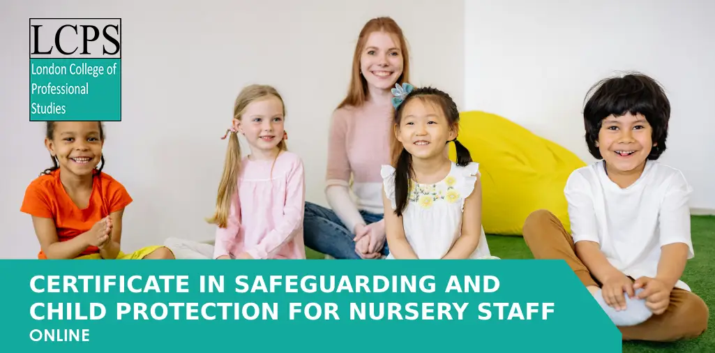 Certificate in Safeguarding and Child Protection for Nursery Staff